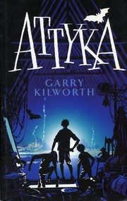 Cover of: Attyka by Kilworth, Garry