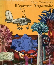 Cover of: Wyprawa Tapatików by Marta Tomaszewska, Marta Tomaszewska