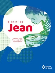 O Haiti de Jean by Cassiana Pizaia, Rima Awada Zahra, Rosi Vilas Boas