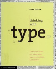 Cover of: Thinking with type by Ellen Lupton, Ellen Lupton