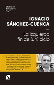 Cover of: La izquierda by Ignacio Sánchez-Cuenca, Ignacio Sánchez-Cuenca