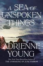 Cover of: A Sea of Unspoken Things