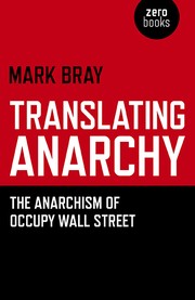 Cover of: Translating Anarchy: The Anarchism of Occupy Wall Street