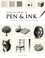 Cover of: How to Draw in Pen & Ink: A Complete Guide