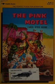 Cover of: The pink motel by Carol Ryrie Brink, Carol Ryrie Brink