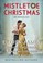 Cover of: Mistletoe Christmas