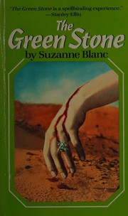 Cover of: The Green Stone by Suzanne Blanc, Suzanne Blanc