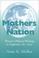 Cover of: Mothers of the Nation