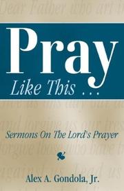 Cover of: Pray Like This | Alex A. Gondola