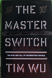 Cover of: The Master Switch by Tim Wu, Tim Wu