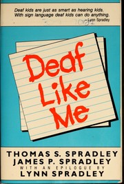 Cover of: Deaf like me by Thomas S. Spradley, Thomas S. Spradley