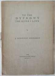 Cover of To the Dyfrdwy, the river I love by John Redwood Anderson