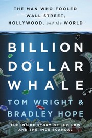 Cover of: Billion Dollar Whale: The Man Who Fooled Wall Street, Hollywood, and the World