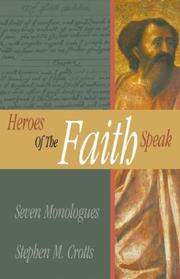 Cover of: Heroes of the Faith Speak: Seven Monologues