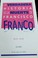 Cover of: La verdadera historia de la muerte de Francisco Franco