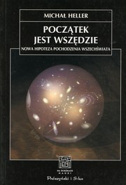 Cover of: Początek jest wszędzie: Nowa hipoteza pochodzenia wszechświata