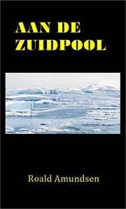 Cover of: Aan de Zuidpool by Roald Amundsen