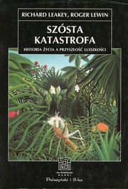 Cover of: Szósta katastrofa: Historia życia a przyszłość ludzkości