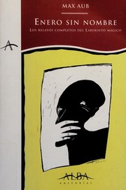 Cover of: Enero sin nombre: los relatos completos del Laberinto mágico