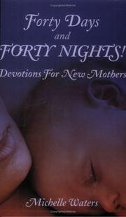 Cover of: Forty Days and Forty Nights by Michelle Waters