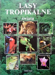 Cover of: Lasy tropikalne świata