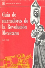 Cover of: Guía de narradores de la Revolución Mexicana by Max Aub, Max Aub