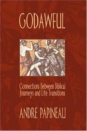 Cover of: Godawful: Connections Between Biblical Journeys And Life Transitions