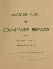 Cover of: Master plan of countrywide bikeways for Orange County: amendment no. 4.