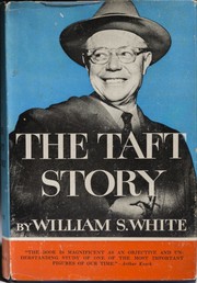 Cover of: The Taft story. by William Smith White, William Smith White