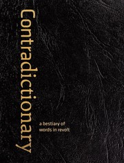 Cover of: Contradictionary: a bestiary of words in revolt