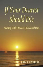 Cover of: If Your Dearest Should Die: Dealing with the Loss of a Loved One