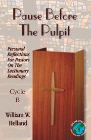 Cover of: Pause before the pulpit: personal reflections for pastors on the lectionary readings Cycle B