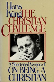 Cover of: The Christian challenge by Hans Küng, Hans Küng