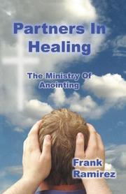 Cover of: Partners in healing: the ministry of anointing