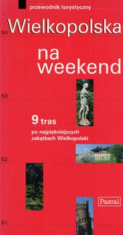 Cover of: Wielkopolska na weekend