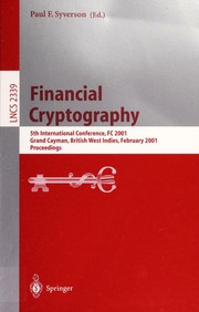 Cover of: Financial cryptography by Paul F. Syverson, FC 2001 (2001 Grand Cayman Island, Cayman Islands), FC 2001 (2001 Grand Cayman Island, Cayman Islands)