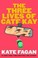 Cover of: The three lives of Cate Kay