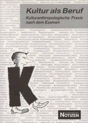 Cover of: Kultur als Beruf: Kulturanthropologische Praxis nach dem Examen