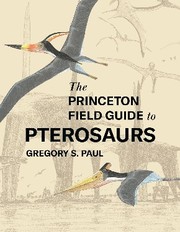 Cover of: Princeton Field Guide to Pterosaurs