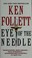 Cover of: Eye of the needle