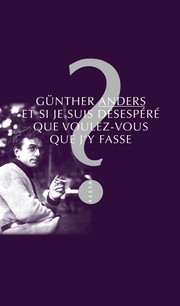 Cover of: Et si je suis désespéré, que voulez-vous que j'y fasse ? (French Edition)