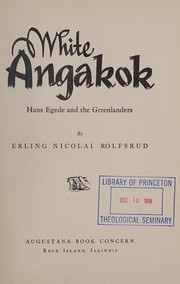 Cover of: White Angakok by Erling Nicolai Rolfsrud, Erling Nicolai Rolfsrud