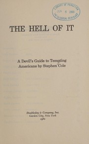 Cover of: The hell of it: a devil's guide to tempting Americans.