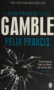 Cover of: Gamble: A Dick Francis Novel