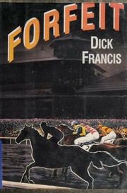 Cover of: Forfeit by Dick Francis, Dick Francis