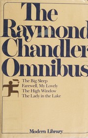 Cover of: The  Raymond Chandler omnibus: four famous classics.