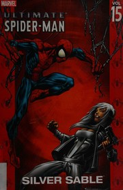 Cover of: Ultimate Spider-Man. by Brian Michael Bendis, Mark Bagley, Marvel Comics, Trevor Hairsine, Joe Quesada, Andy Kubert, Danny Miki, Stuart Immonen, Brian Michael Bendis