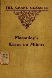 Cover of: Macaulay's essay on Milton by Thomas Babington Macaulay, Thomas Babington Macaulay