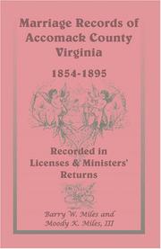 Cover of: Marriage records of Accomack County, Virginia, 1854-1895: recorded in licenses & ministers' returns