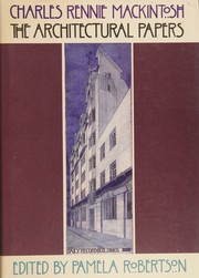 Cover of: Charles Rennie Mackintosh: the architectural papers